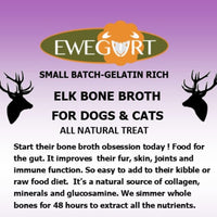 ELK broth is great for protein allergies arthritis & pets affected by cold weather & compromised auto-immune health - bone broth