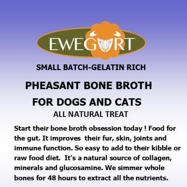 PHEASANT broth is great for protein allergies, arthritis & pets affected by cold weather & compromised auto-immune health